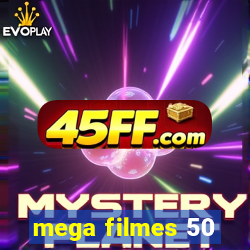 mega filmes 50